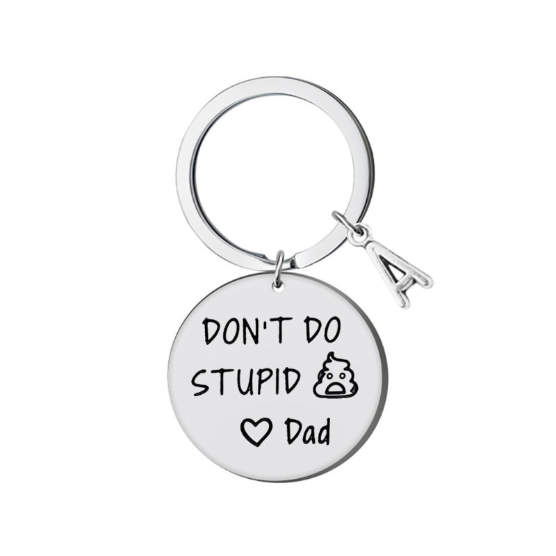 Don't Do Stupid Things Keychain